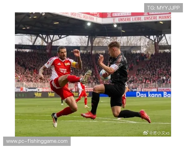 柏林联合对阵拜仁，谁能终结后者连胜引人关注